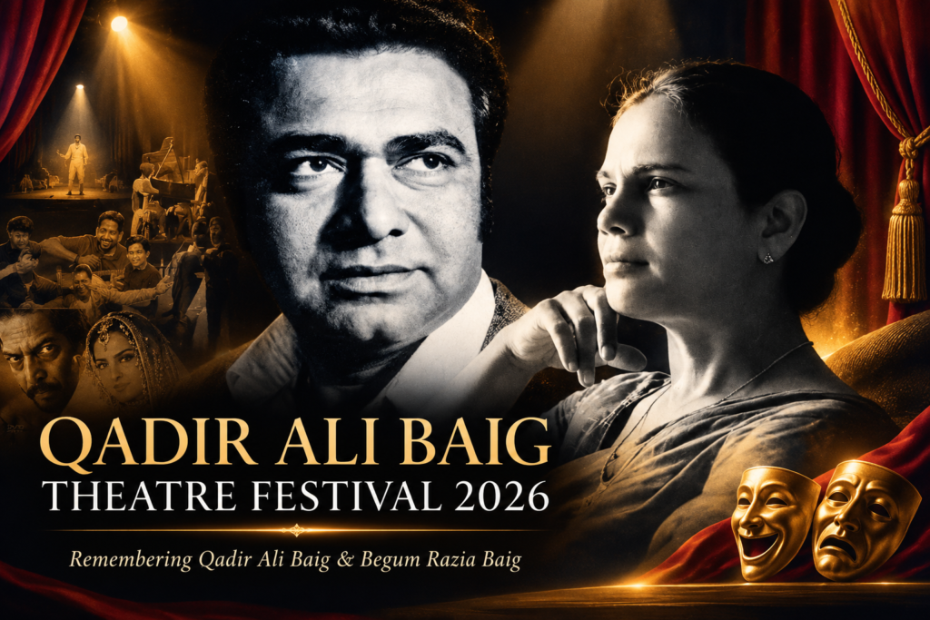 Qadir Ali Baig and Begum Razia Baig — Theatre Festival 2026